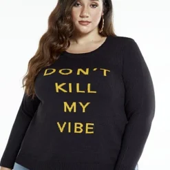 Fashion To Figure Don't Kill My Vibe Sweater